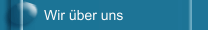 Wir &uuml;ber uns